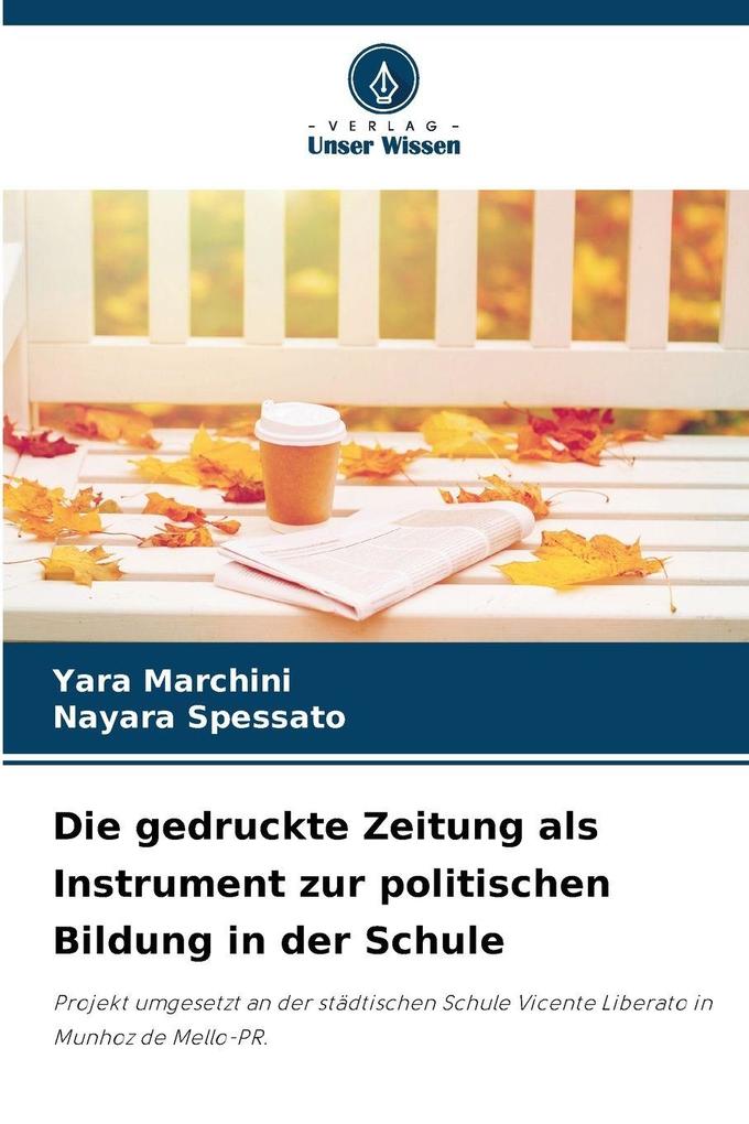 Die gedruckte Zeitung als Instrument zur politischen Bildung in der Schule