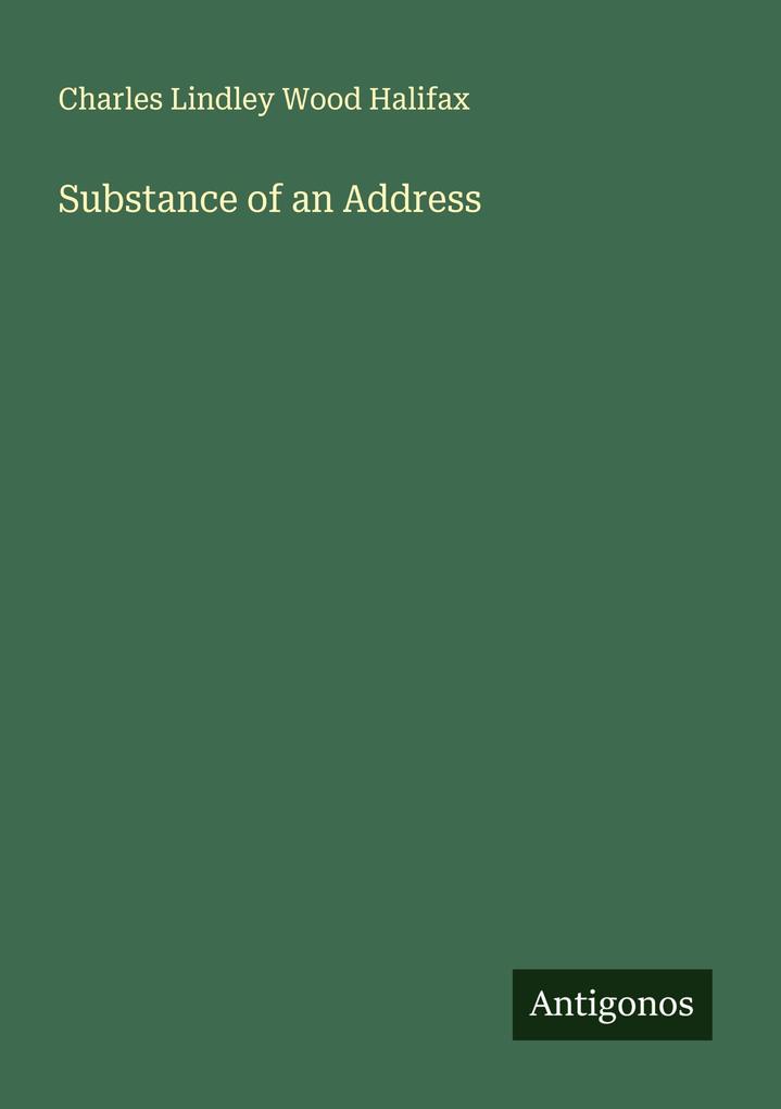 Substance of an Address