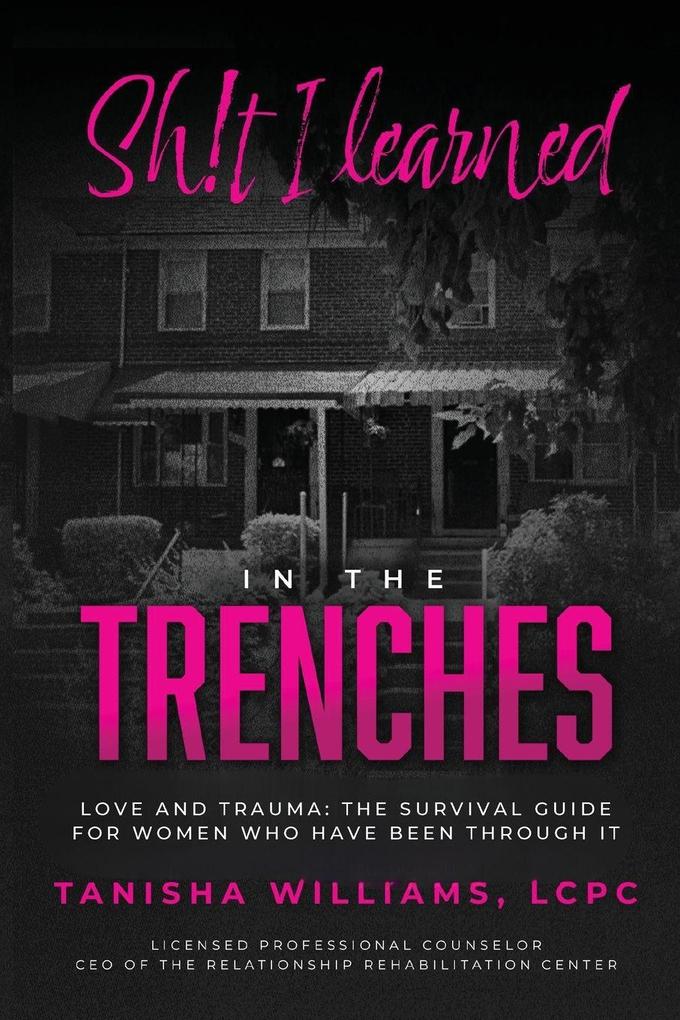 Sh!t I Learned in the Trenches