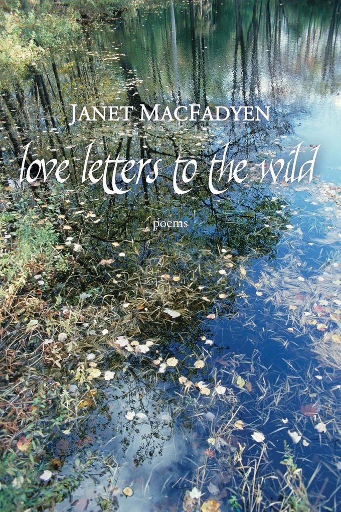 Love Letters to the Wild
