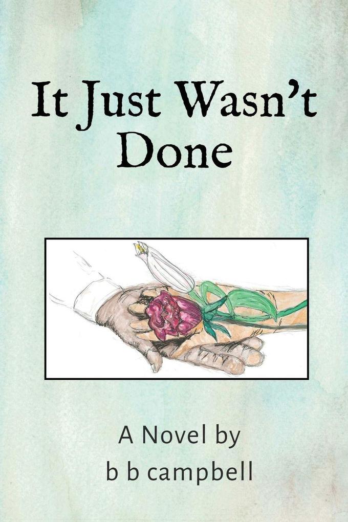 It Just Wasn't Done