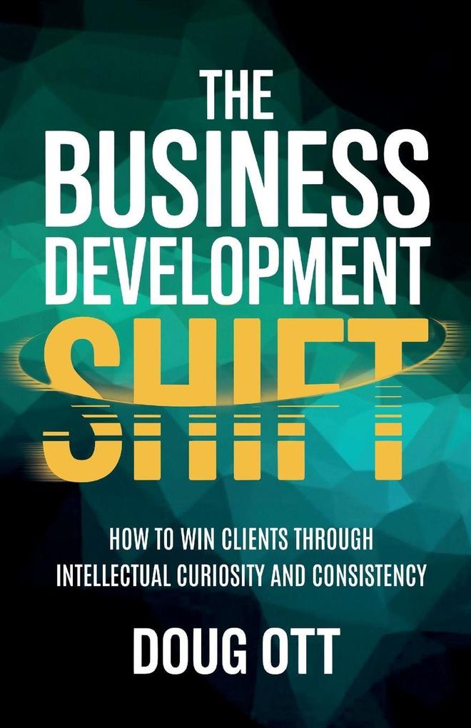 The Business Development Shift