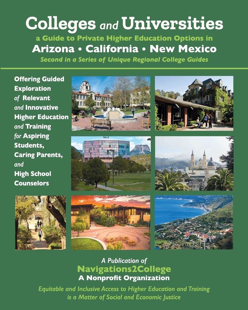Colleges and Universities - A Guide to Private Higher Education Options in Arizona California New Mexico