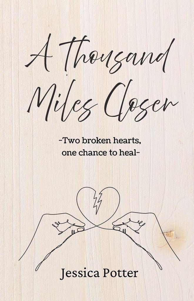 A Thousand Miles Closer