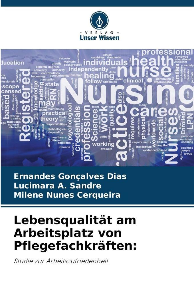 Lebensqualität am Arbeitsplatz von Pflegefachkräften: