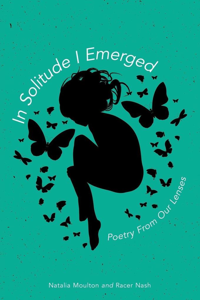 In Solitude I Emerged
