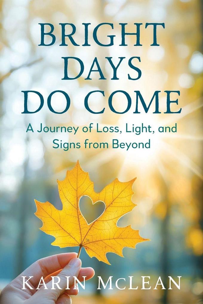 Bright Days Do Come