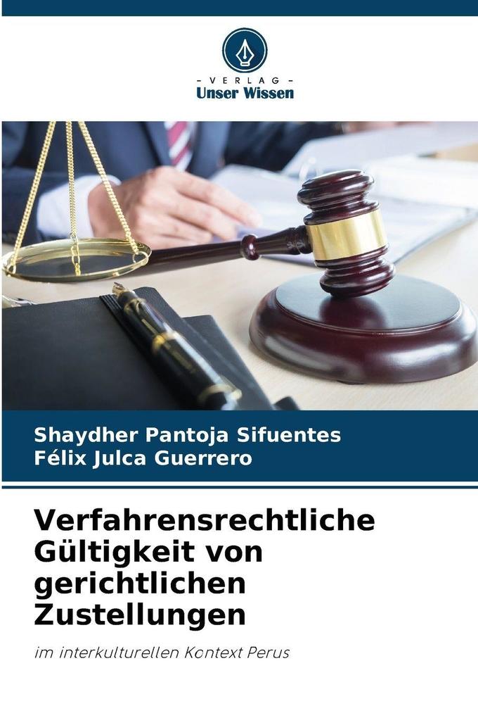 Verfahrensrechtliche Gültigkeit von gerichtlichen Zustellungen