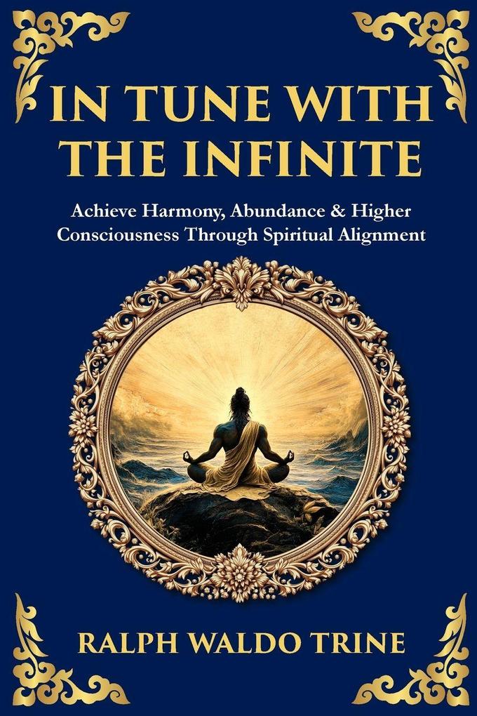 In Tune with the Infinite