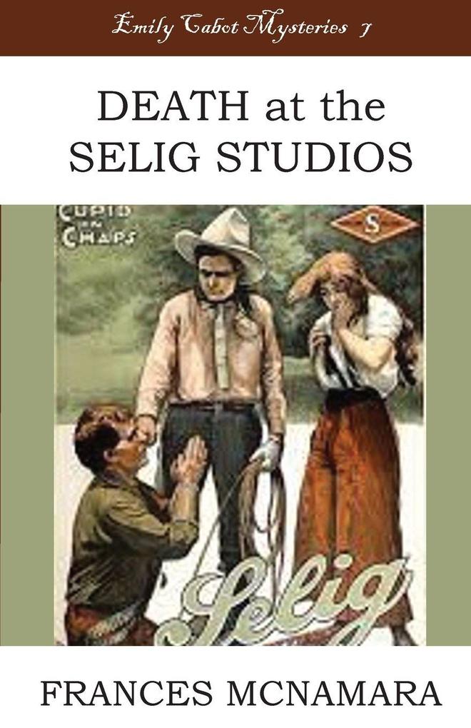 Death at the Selig Studios