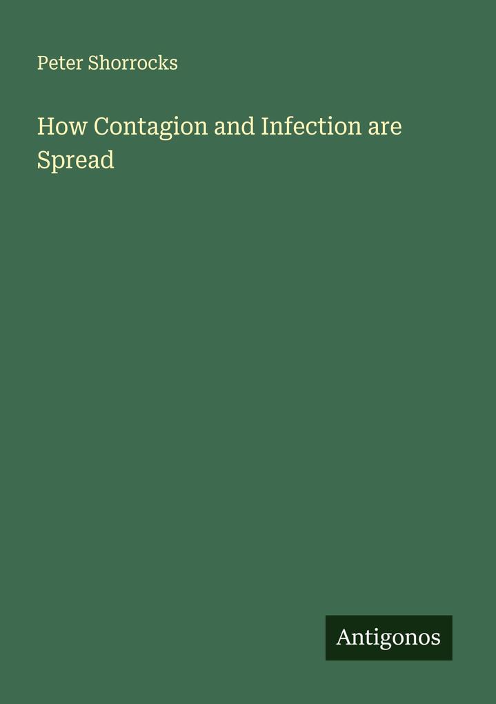 How Contagion and Infection are Spread
