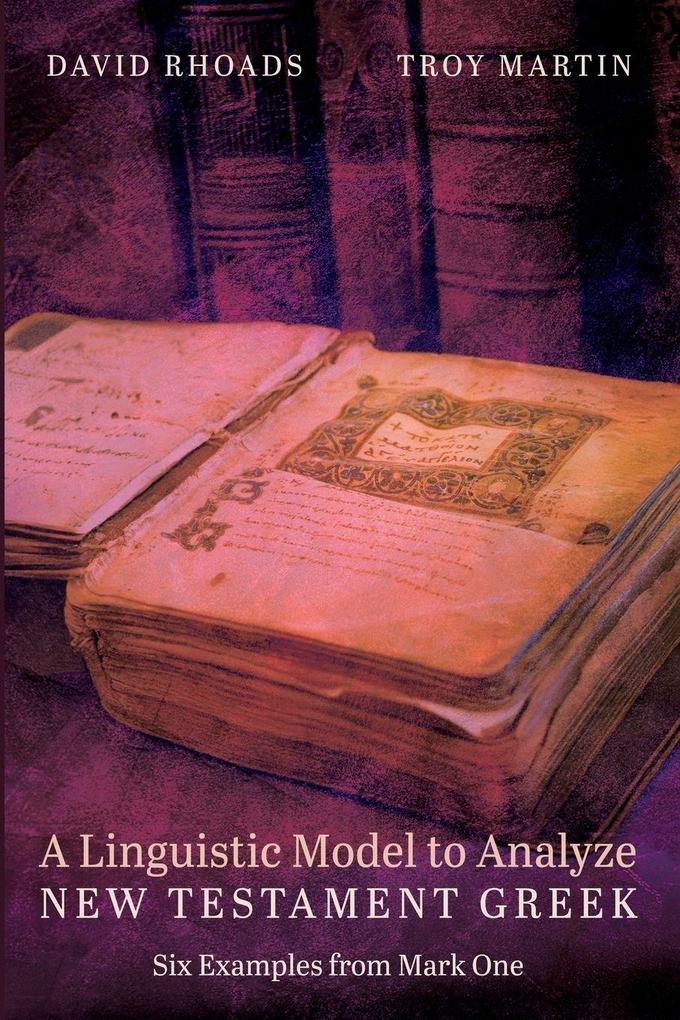 A Linguistic Model to Analyze New Testament Greek
