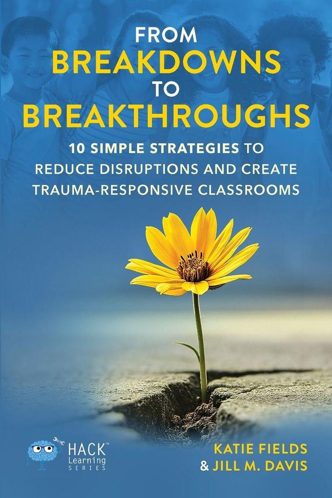 From Breakdowns to Breakthroughs