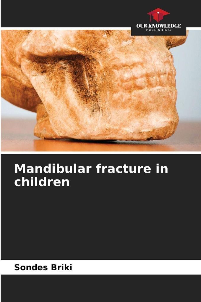 Mandibular fracture in children