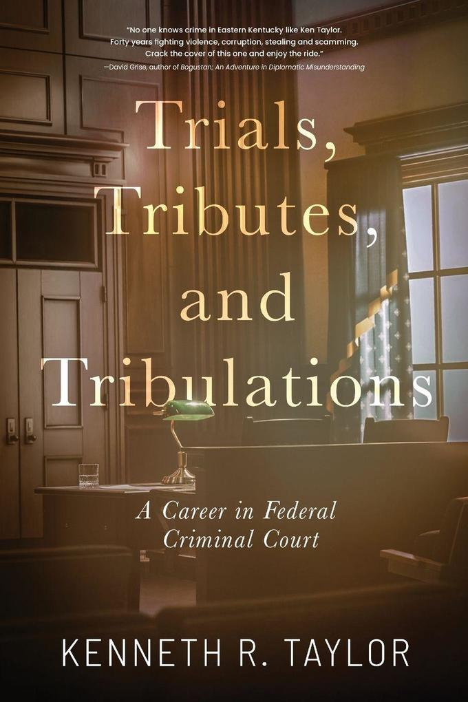 Trials Tributes and Tribulations