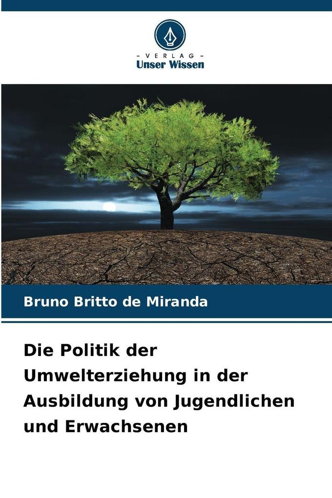 Die Politik der Umwelterziehung in der Ausbildung von Jugendlichen und Erwachsenen