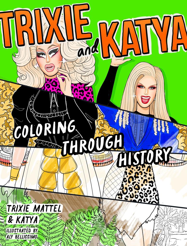 Penguin Publishing Group Trixie And Katya Coloring Through History