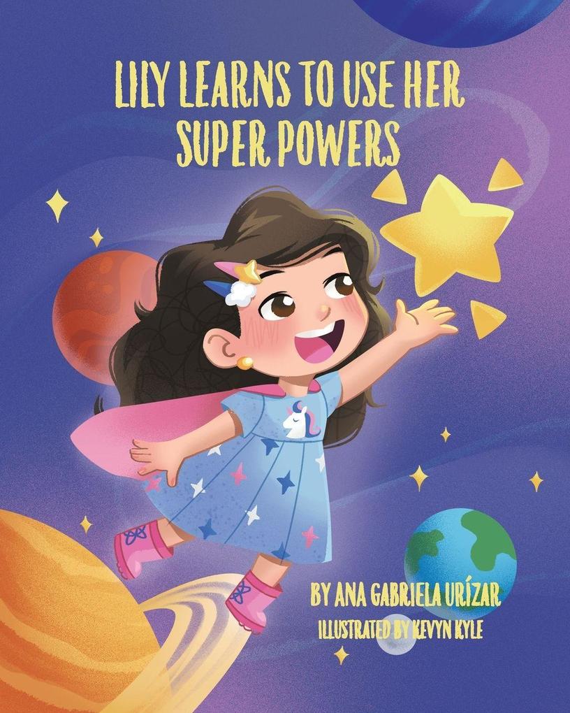 Lily Learns To Use Her Super Powers