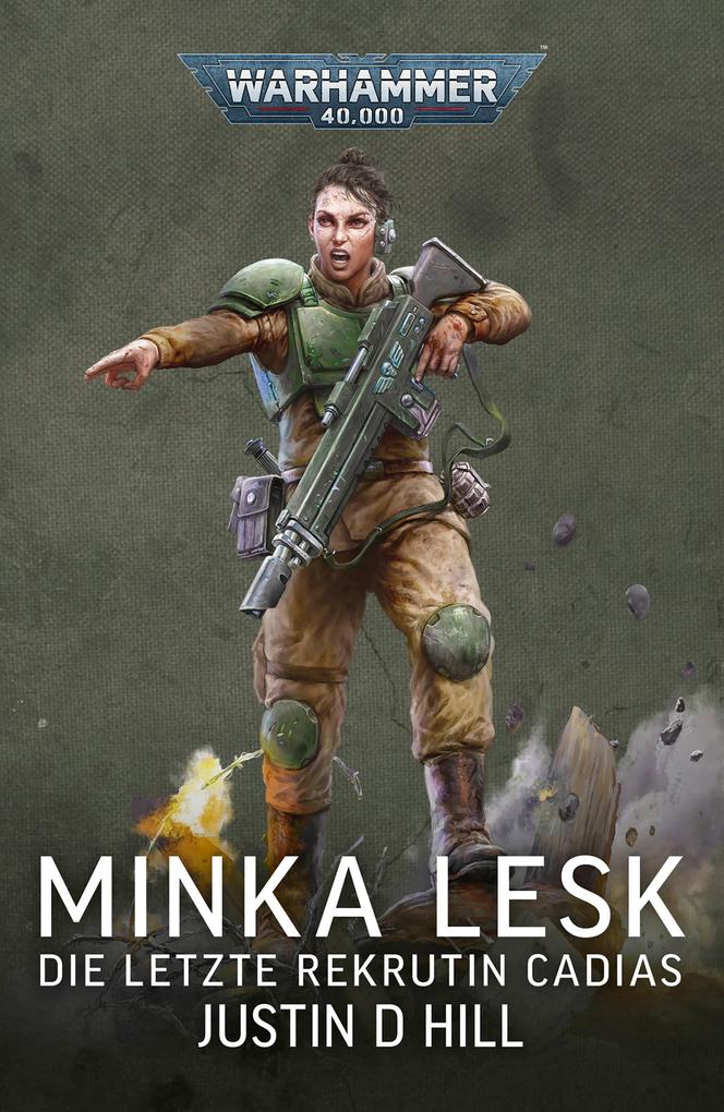 Minka Lesk: Die letzte Rekrutin Cadias