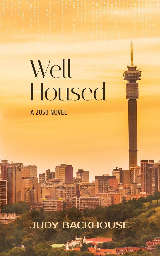 Well Housed - a 2050 novel