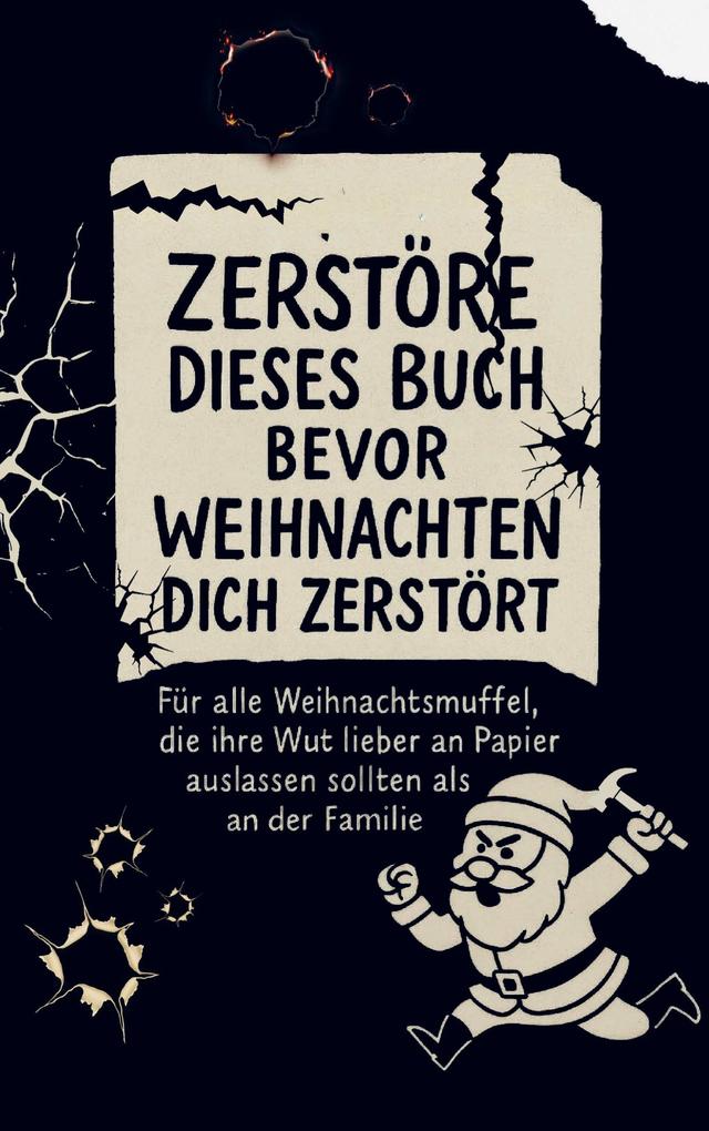 Zerstöre dieses Buch bevor Weihnachten dich zerstört