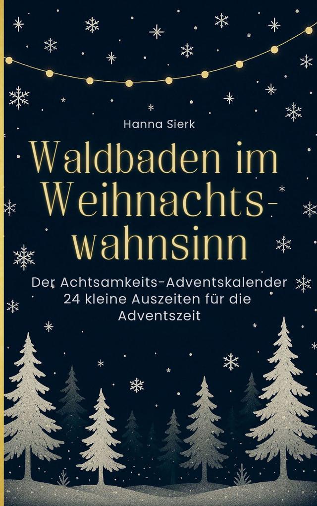 Waldbaden im Weihnachtswahnsinn