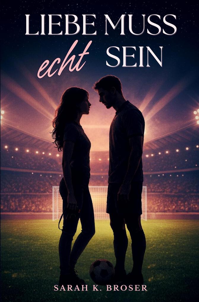 Liebe muss echt sein