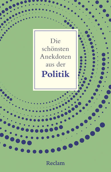 Die schönsten Anekdoten aus der Politik