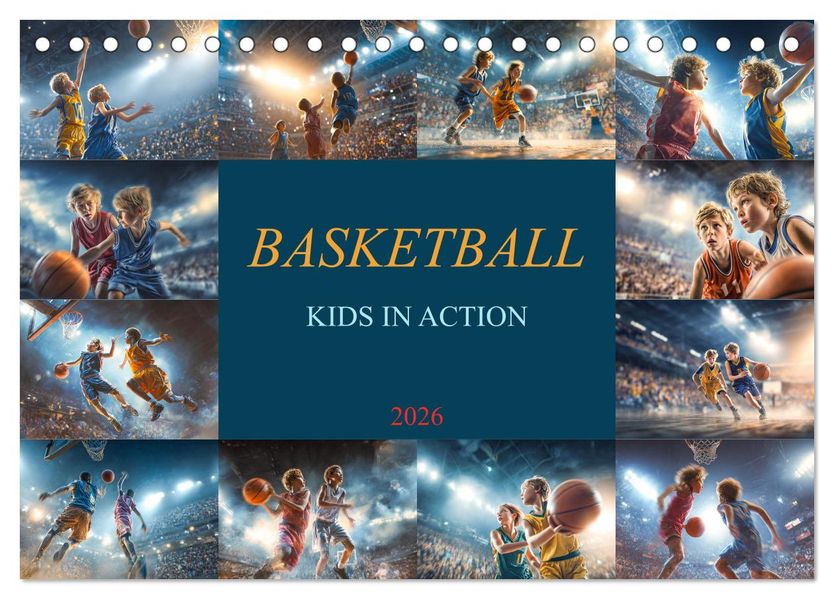 Basketball - Kids in Action (Tischkalender 2026 DIN A5 quer) CALVENDO Monatskalender