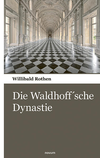 Die Waldhoffsche Dynastie