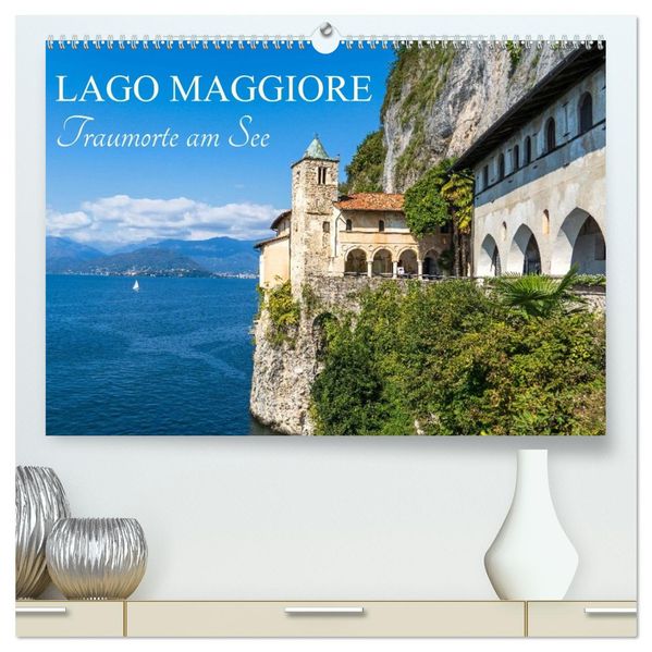 Lago Maggiore - Traumorte am See (hochwertiger Premium Wandkalender 2026 DIN A2 quer) Kunstdruck in Hochglanz