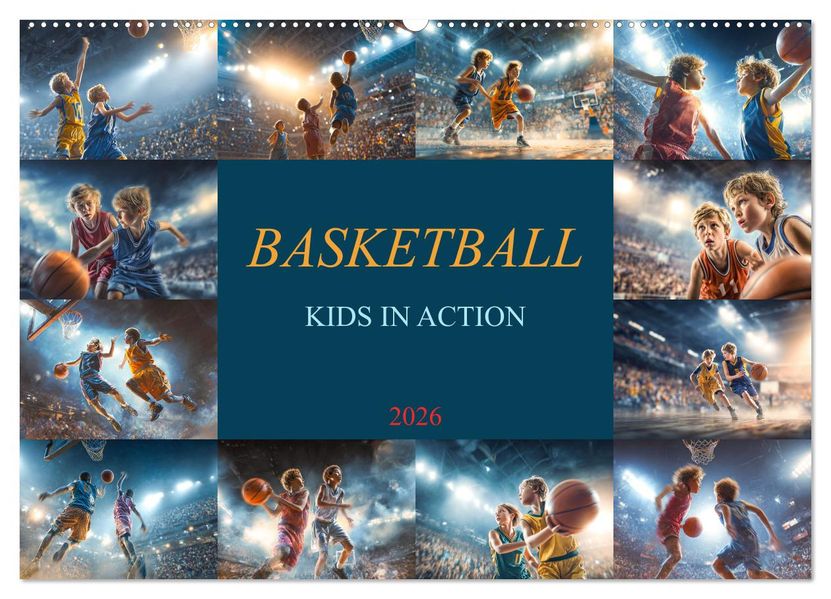Basketball - Kids in Action (Wandkalender 2026 DIN A2 quer) CALVENDO Monatskalender
