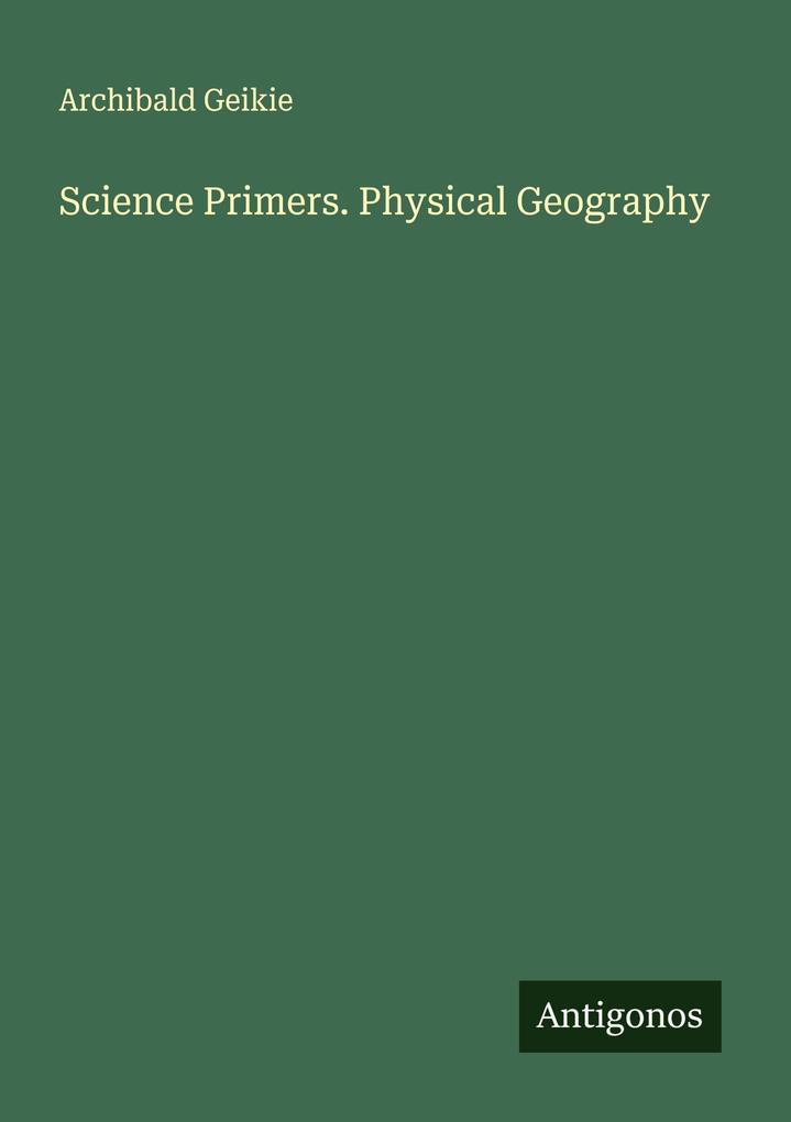 Science Primers. Physical Geography