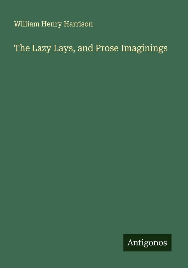 The Lazy Lays and Prose Imaginings