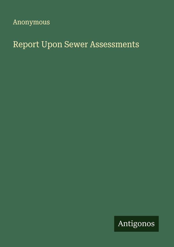 Report Upon Sewer Assessments