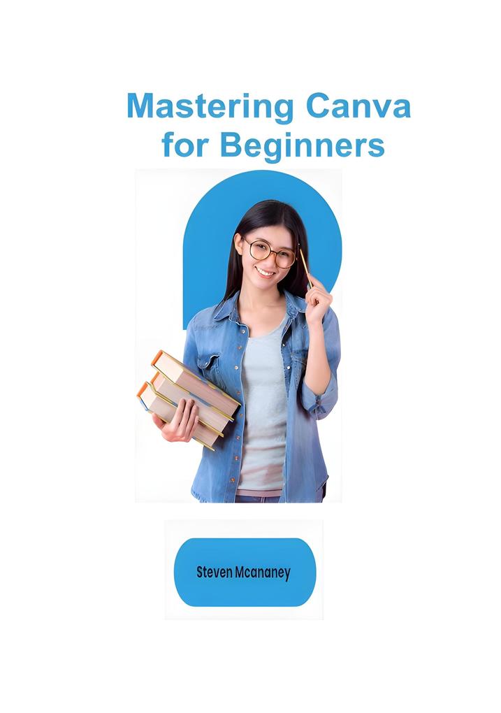 Mastering Canva for Beginners