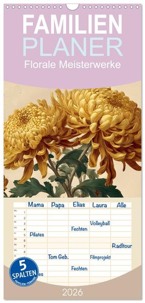 Familienplaner 2026 - Florale Meisterwerke mit 5 Spalten (Wandkalender 21 x 45 cm) CALVENDO