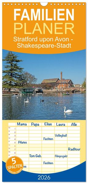 Familienplaner 2026 - Stratford upon Avon - Shakespeare-Stadt mit 5 Spalten (Wandkalender 21 x 45 cm) CALVENDO