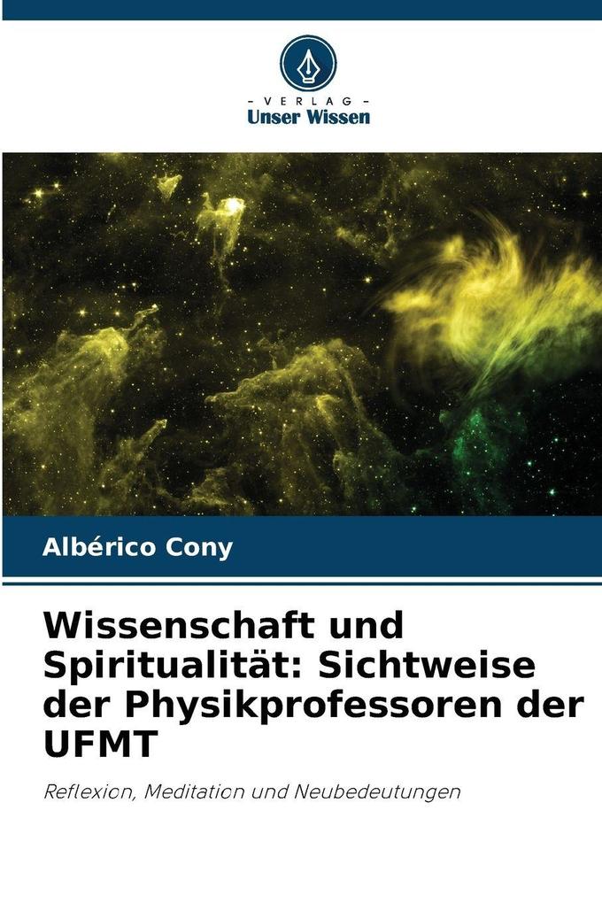 Wissenschaft und Spiritualität: Sichtweise der Physikprofessoren der UFMT