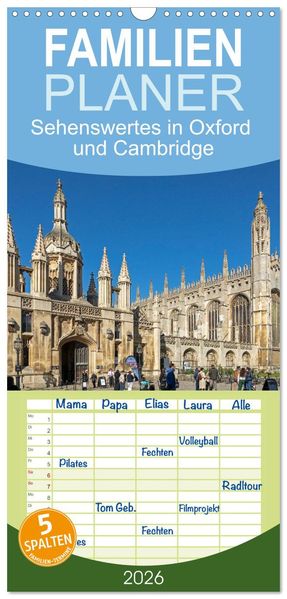 Familienplaner 2026 - Sehenswertes in Oxford und Cambridge mit 5 Spalten (Wandkalender 21 x 45 cm) CALVENDO