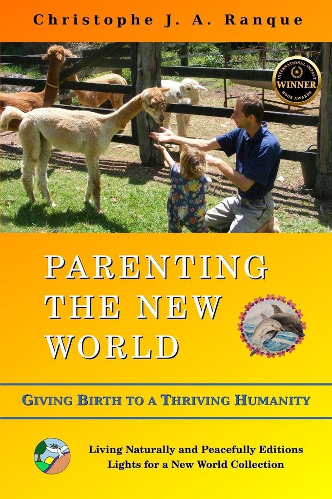 Parenting the New World
