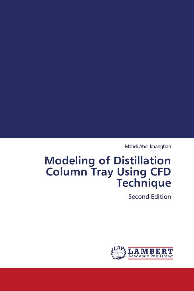 Modeling of Distillation Column Tray Using CFD Technique