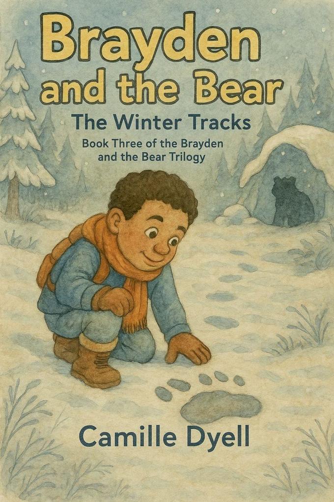 Brayden and the Bear