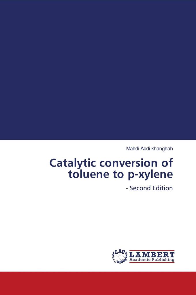 Catalytic conversion of toluene to p-xylene