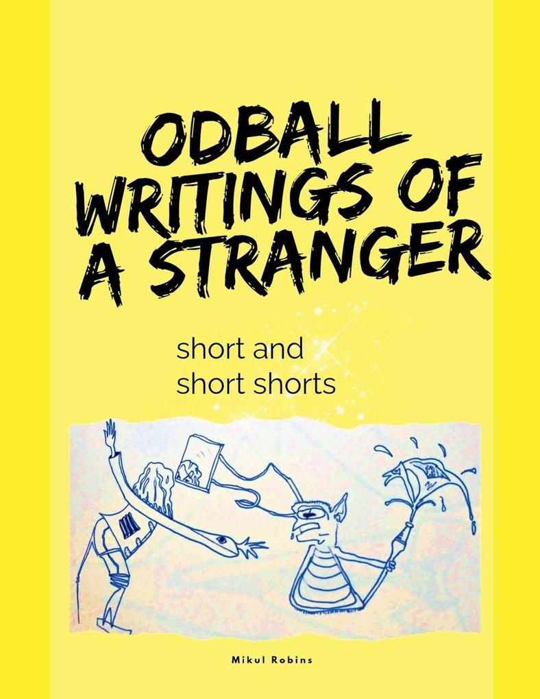 Oddball Writings Of A Stranger