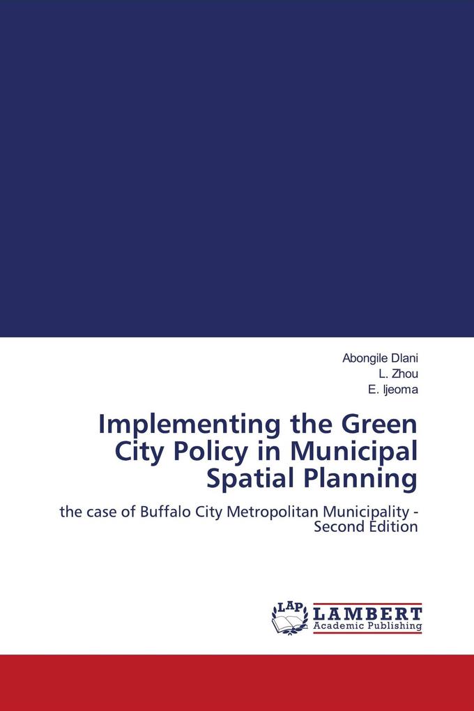 Implementing the Green City Policy in Municipal Spatial Planning