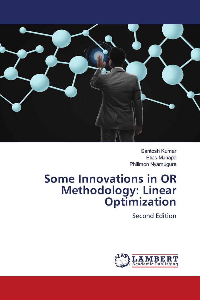 Some Innovations in OR Methodology: Linear Optimization