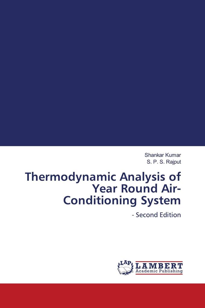 Thermodynamic Analysis of Year Round Air-Conditioning System
