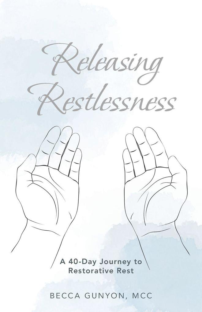 Releasing Restlessness