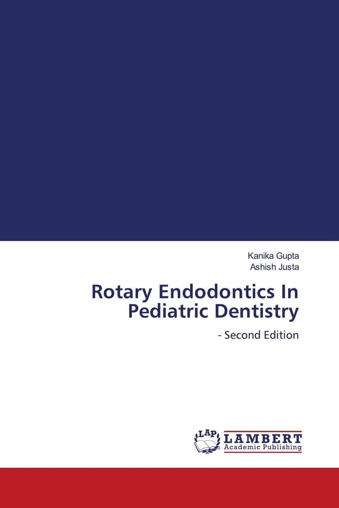 Rotary Endodontics In Pediatric Dentistry